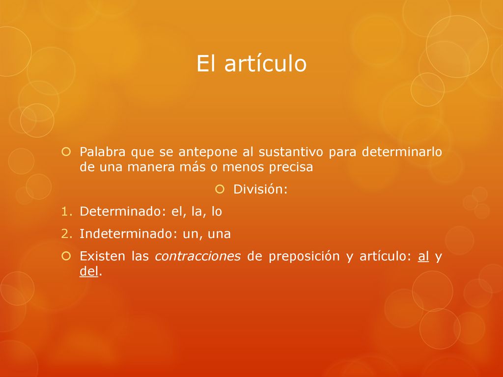 El artículo Palabra que se antepone al sustantivo para determinarlo de una manera más o menos precisa.