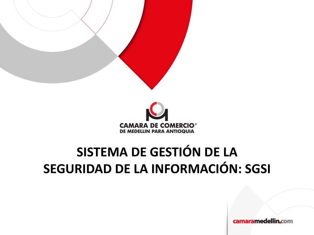 SISTEMA DE GESTIÓN DE LA SEGURIDAD DE LA INFORMACIÓN: SGSI