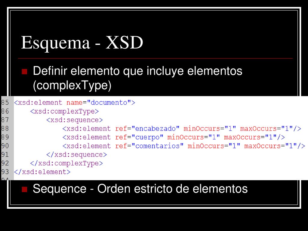 Esquema - XSD Definir elemento que incluye elementos (complexType)