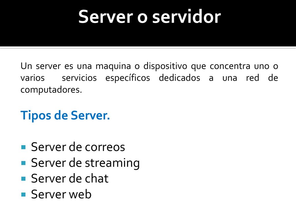 Server o servidor Tipos de Server. Server de correos