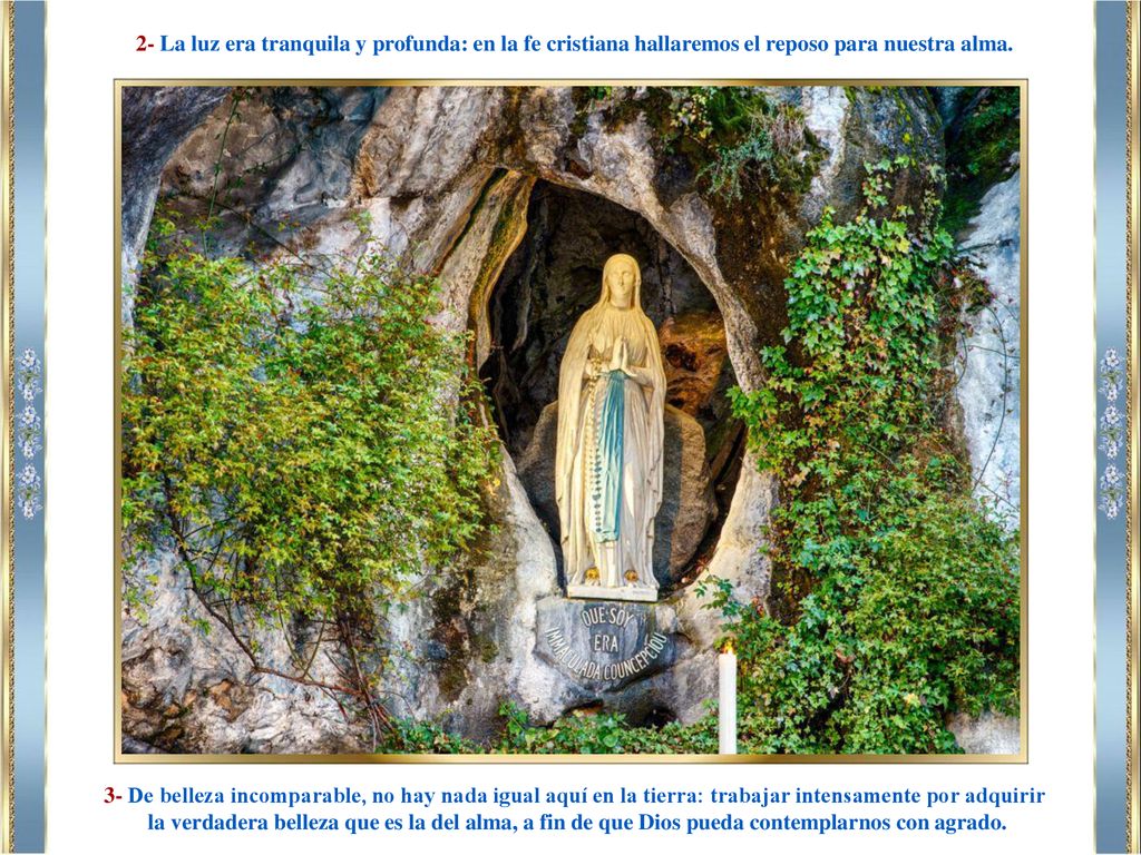 2- La luz era tranquila y profunda: en la fe cristiana hallaremos el reposo para nuestra alma.