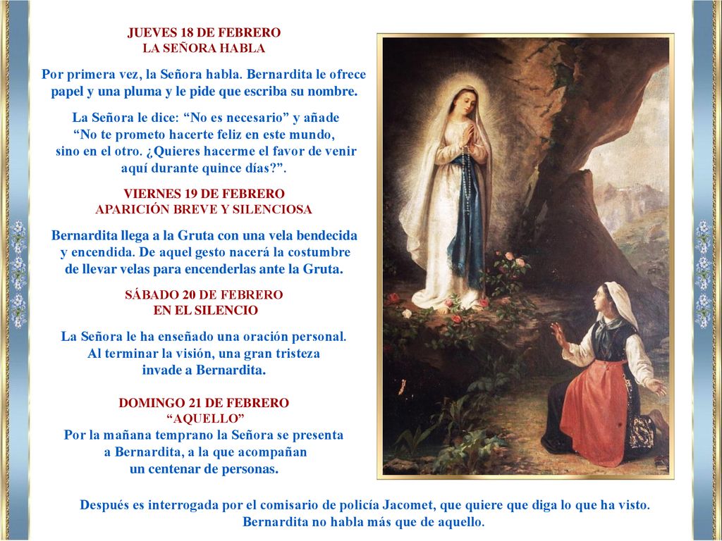 La Señora le dice: No es necesario y añade