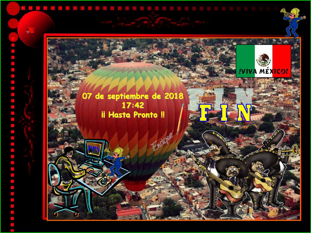07 de septiembre de :42 ¡¡ Hasta Pronto !! F I N PPS