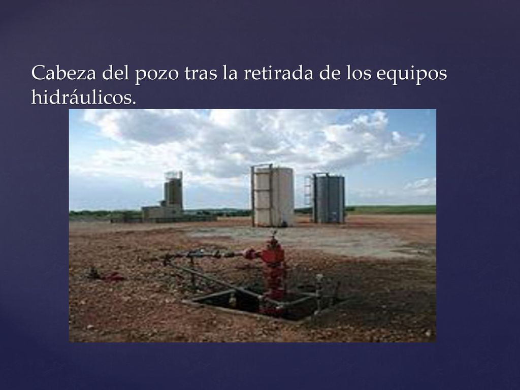 Cabeza del pozo tras la retirada de los equipos hidráulicos.
