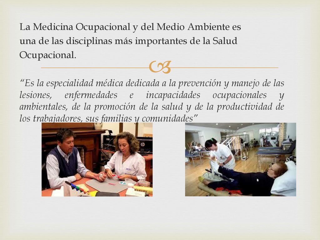 La Medicina Ocupacional y del Medio Ambiente es una de las disciplinas más importantes de la Salud Ocupacional.