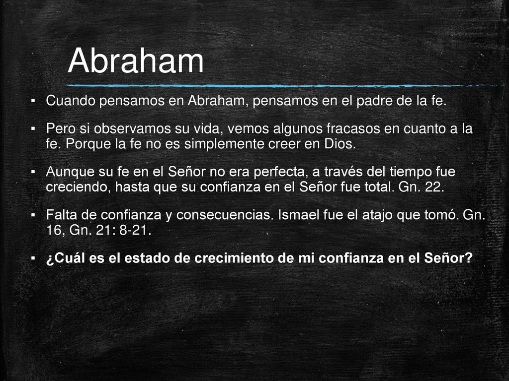 Abraham Cuando pensamos en Abraham, pensamos en el padre de la fe.