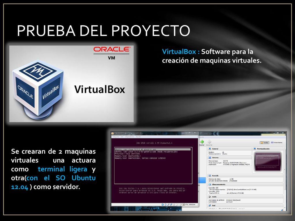 PRUEBA DEL PROYECTO VirtualBox : Software para la creación de maquinas virtuales.