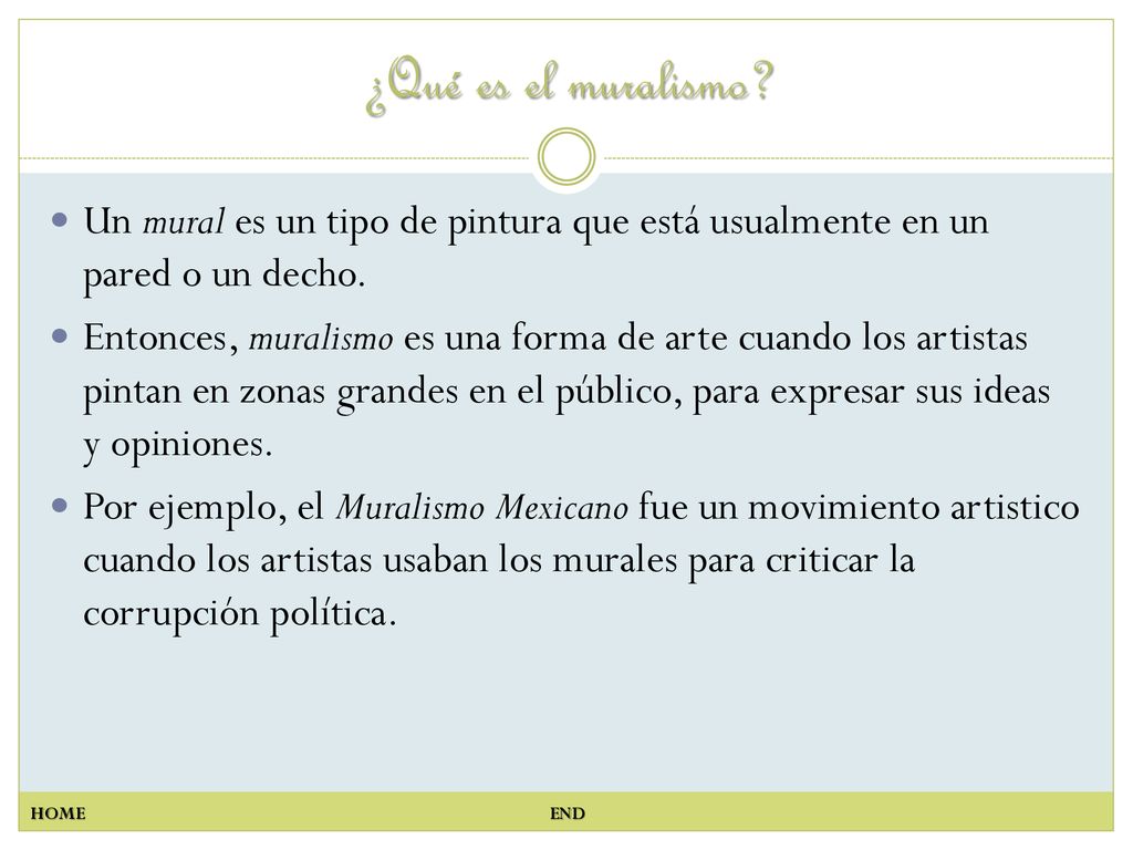 ¿Qué es el muralismo Un mural es un tipo de pintura que está usualmente en un pared o un decho.