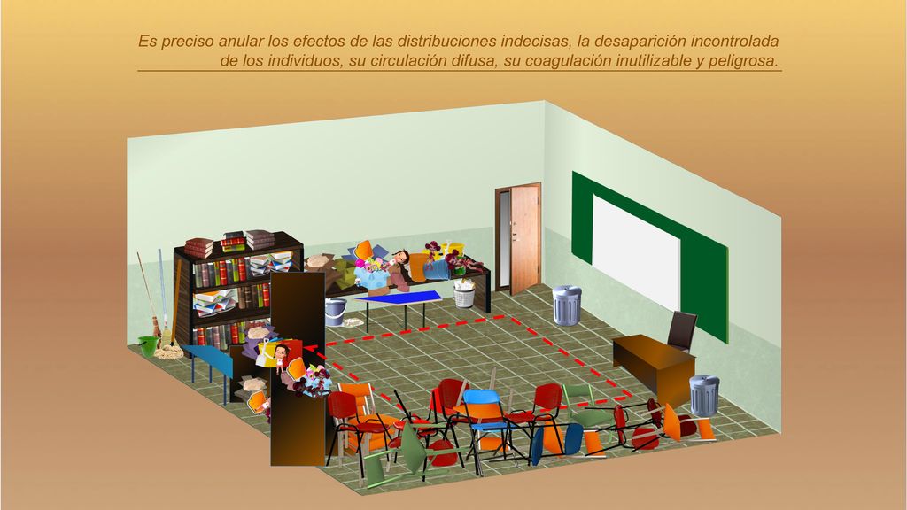 Es preciso anular los efectos de las distribuciones indecisas, la desaparición incontrolada de los individuos, su circulación difusa, su coagulación inutilizable y peligrosa.