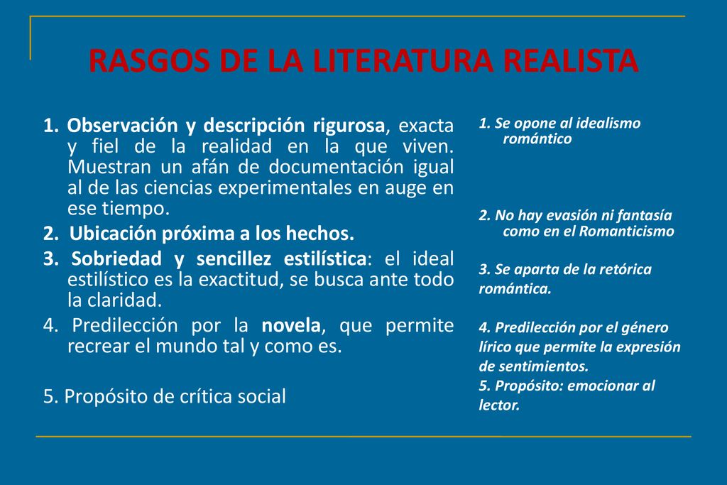 RASGOS DE LA LITERATURA REALISTA