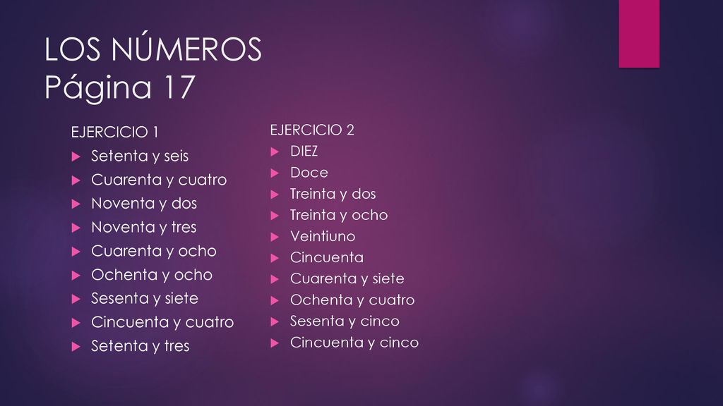 LOS NÚMEROS Página 17 EJERCICIO 1 Setenta y seis Cuarenta y cuatro
