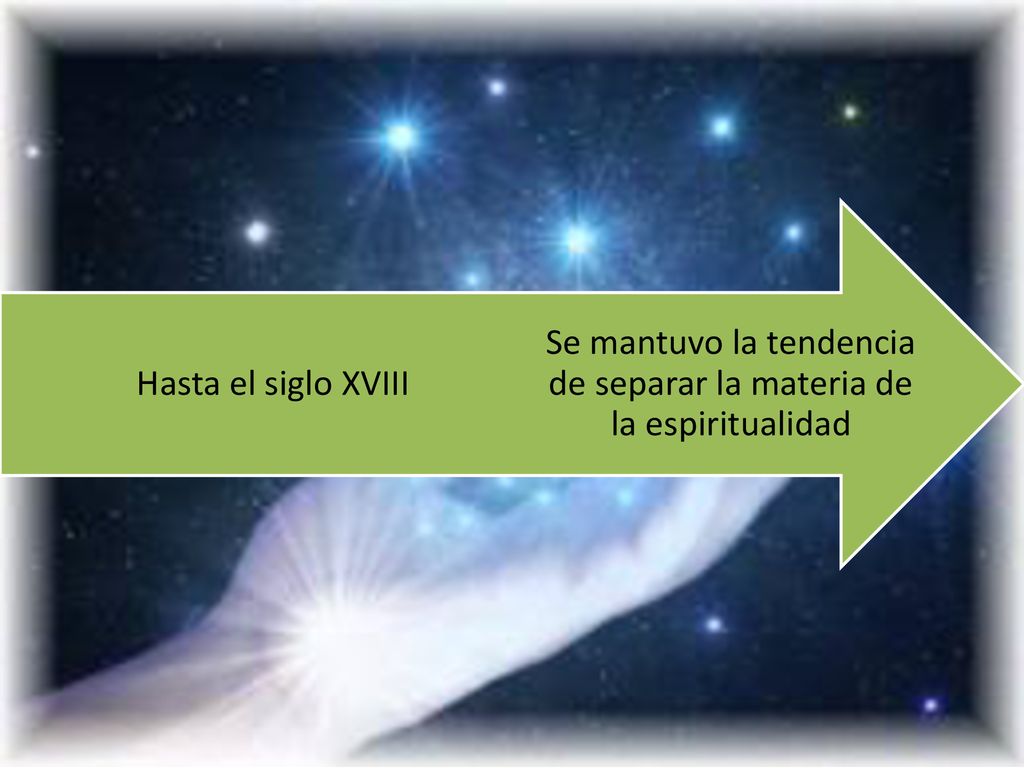 Se mantuvo la tendencia de separar la materia de la espiritualidad
