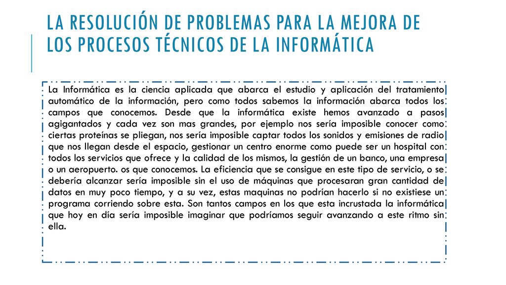 La resolución de problemas para la mejora de los procesos técnicos de la informática