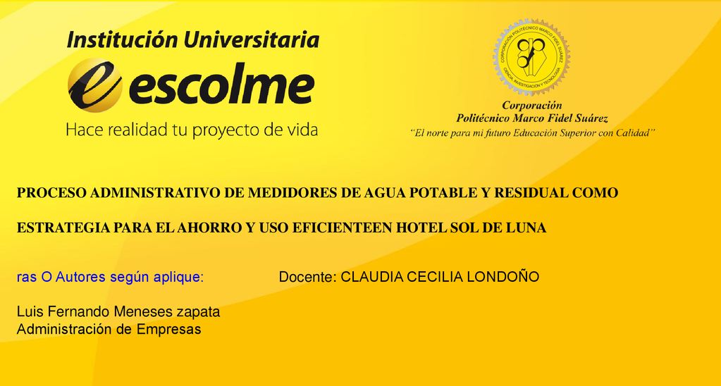 PROCESO ADMINISTRATIVO DE MEDIDORES DE AGUA POTABLE Y RESIDUAL COMO ESTRATEGIA PARA EL AHORRO Y USO EFICIENTEEN HOTEL SOL DE LUNA
