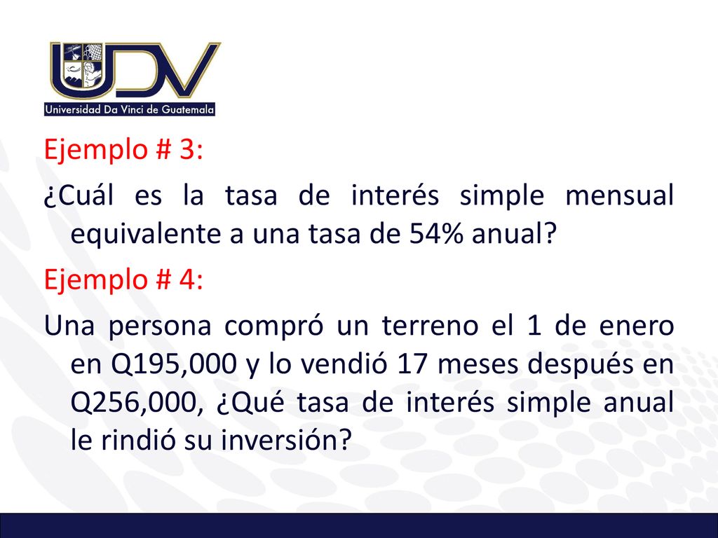 Ejemplo # 3: ¿Cuál es la tasa de interés simple mensual equivalente a una tasa de 54% anual.