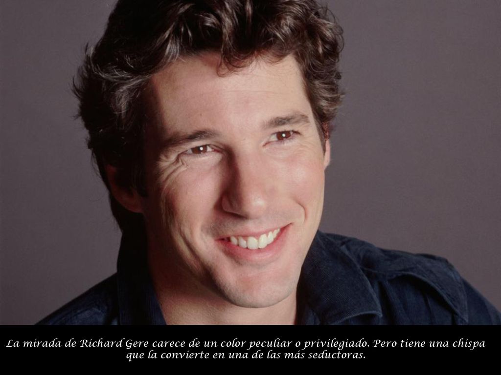 La mirada de Richard Gere carece de un color peculiar o privilegiado