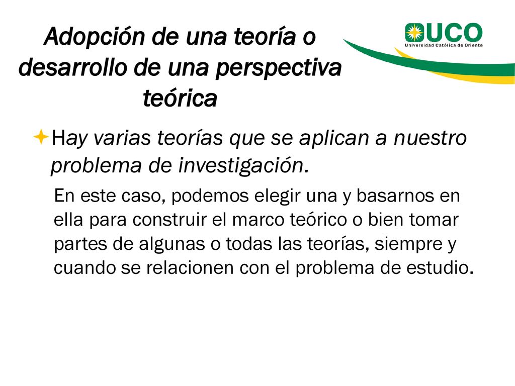 Adopción de una teoría o desarrollo de una perspectiva teórica