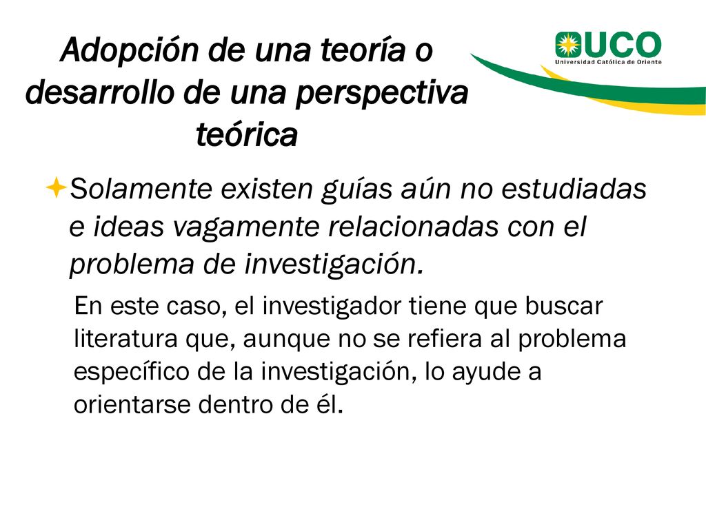 Adopción de una teoría o desarrollo de una perspectiva teórica