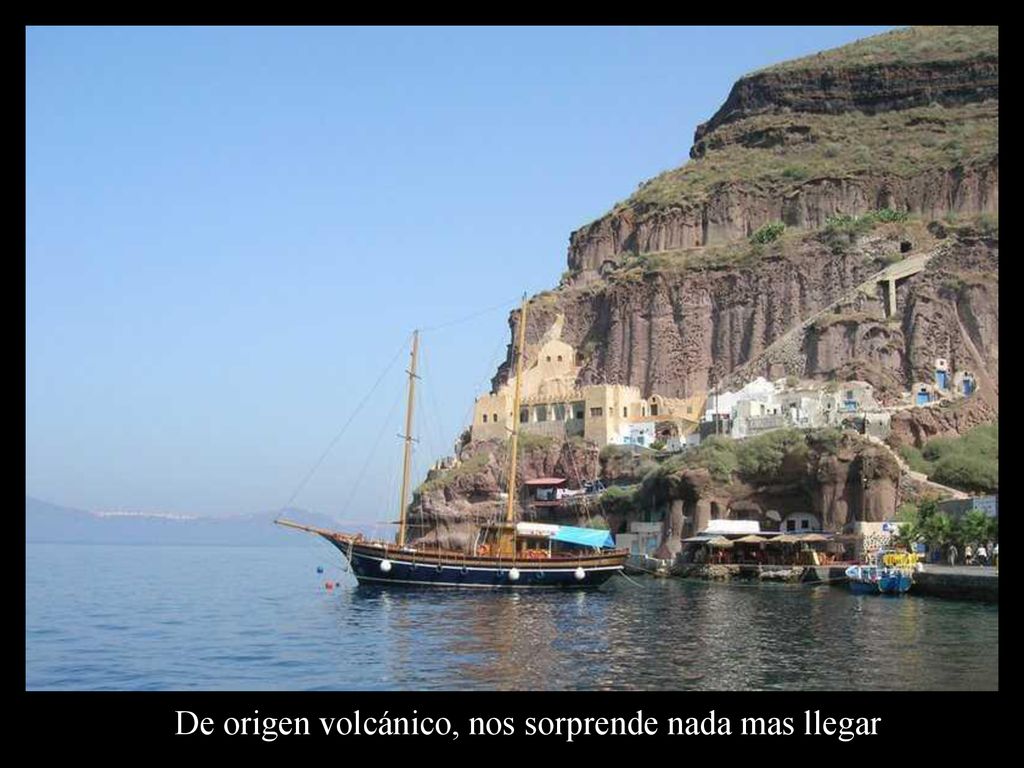 De origen volcánico, nos sorprende nada mas llegar