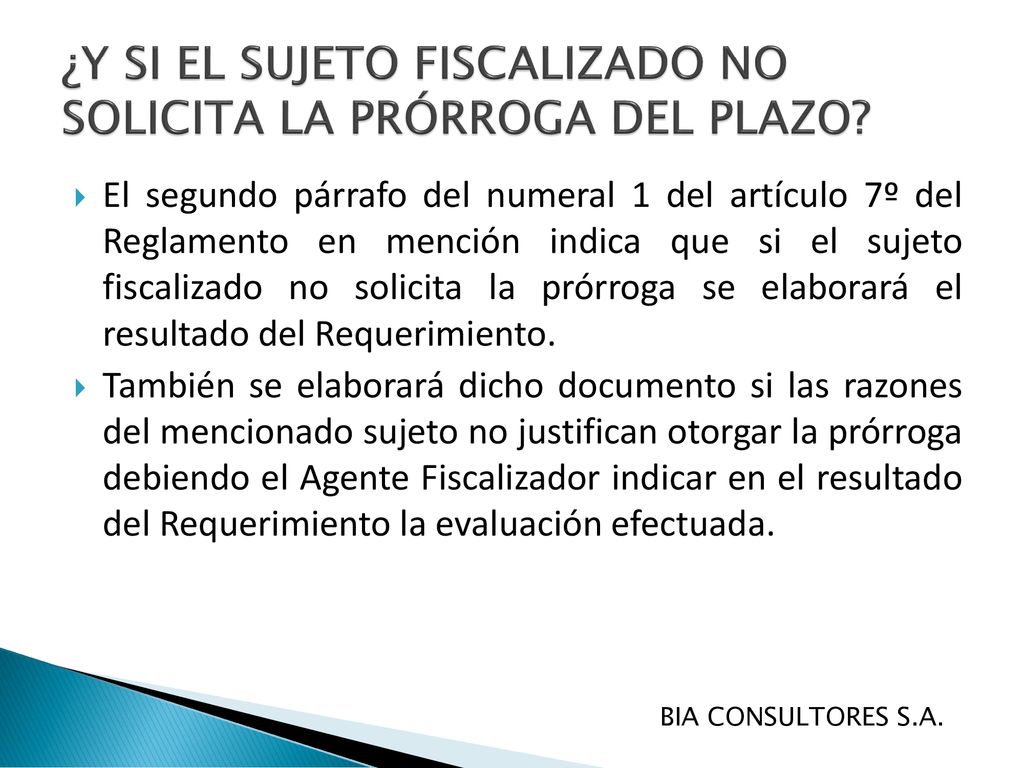 ¿Y SI EL SUJETO FISCALIZADO NO SOLICITA LA PRÓRROGA DEL PLAZO