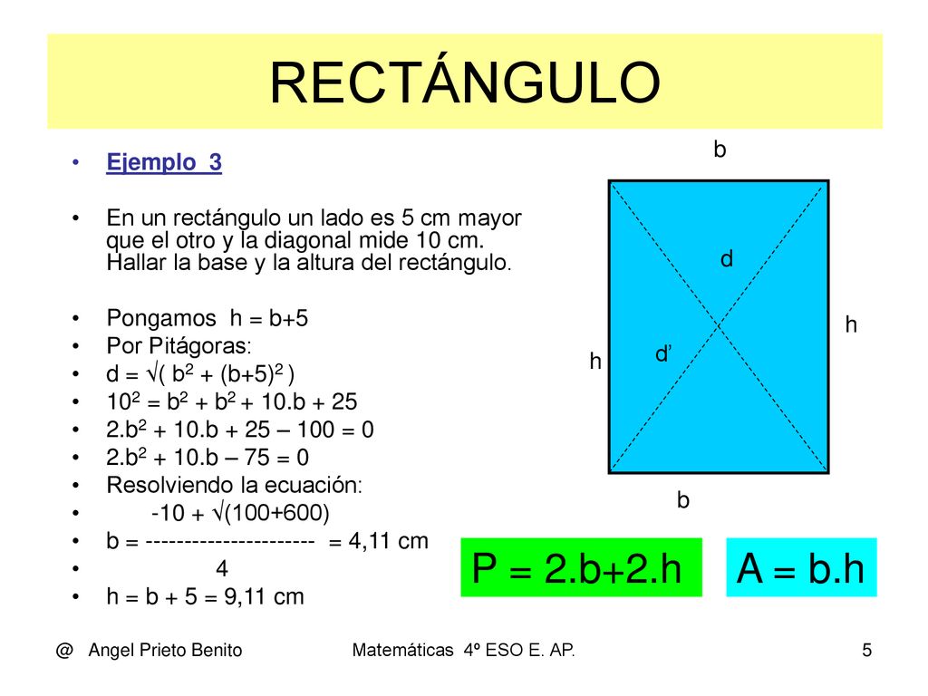 RECTÁNGULO P = 2.b+2.h A = b.h b Ejemplo_3