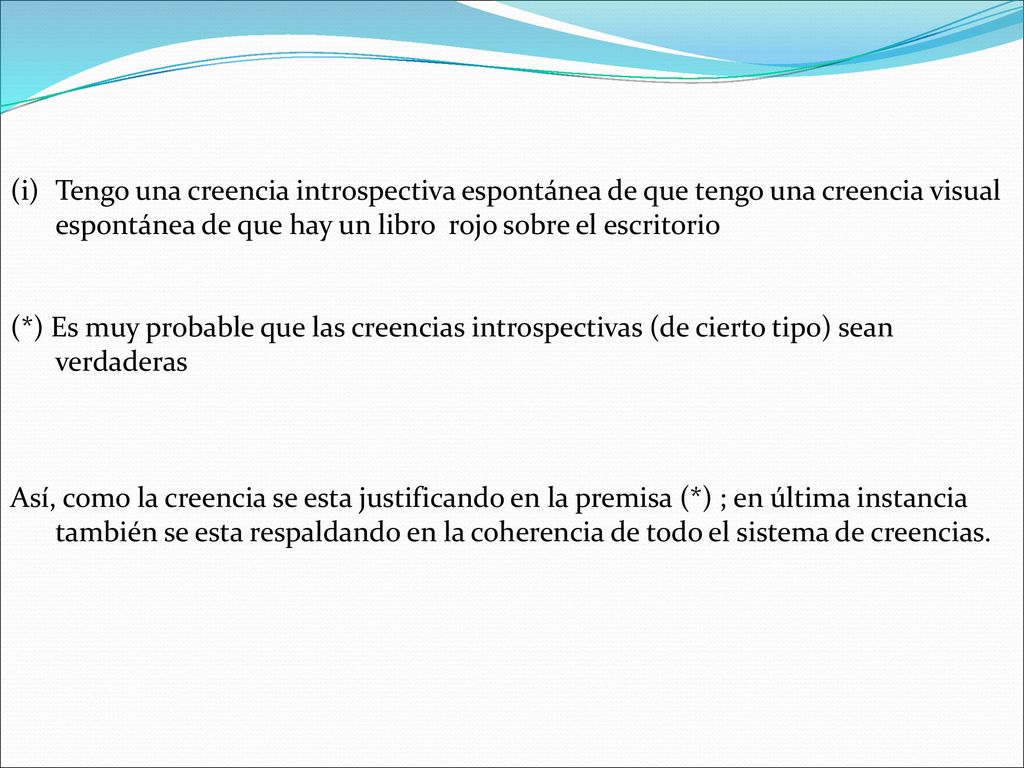 Tengo una creencia introspectiva espontánea de que tengo una creencia visual espontánea de que hay un libro rojo sobre el escritorio