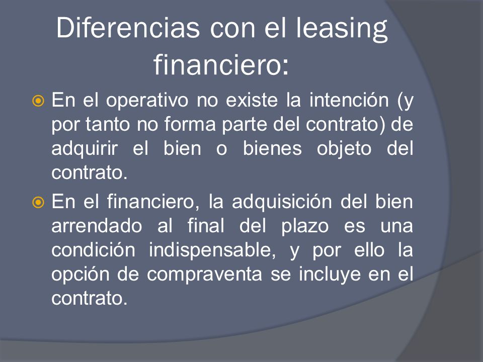Diferencias con el leasing financiero: