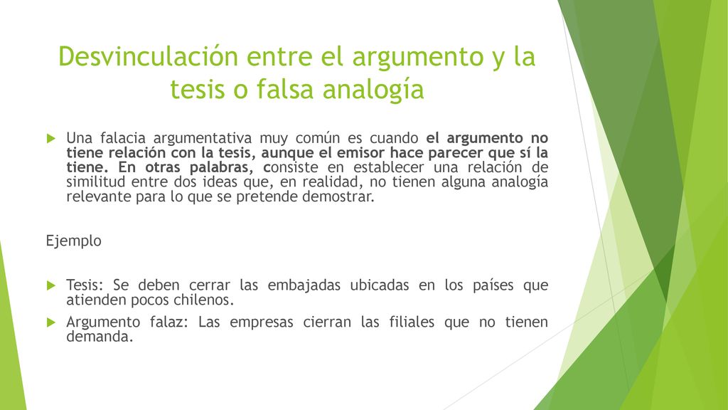 Desvinculación entre el argumento y la tesis o falsa analogía