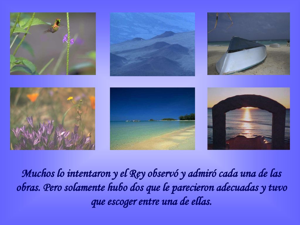 Muchos lo intentaron y el Rey observó y admiró cada una de las obras