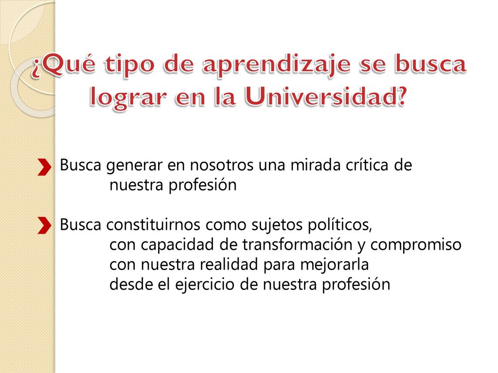 ¿Qué tipo de aprendizaje se busca lograr en la Universidad