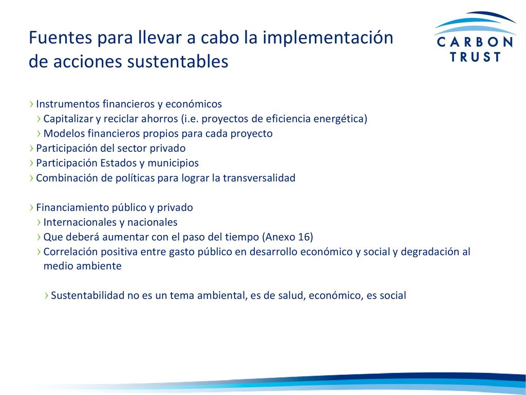 Fuentes para llevar a cabo la implementación de acciones sustentables