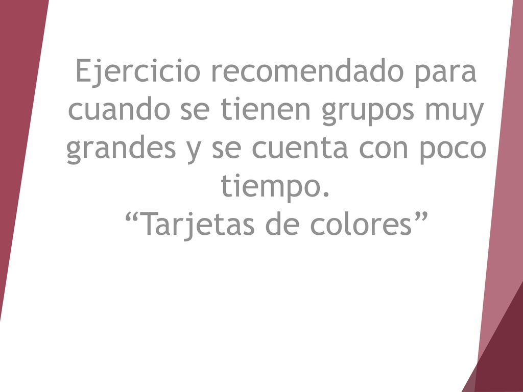Ejercicio recomendado para cuando se tienen grupos muy grandes y se cuenta con poco tiempo.
