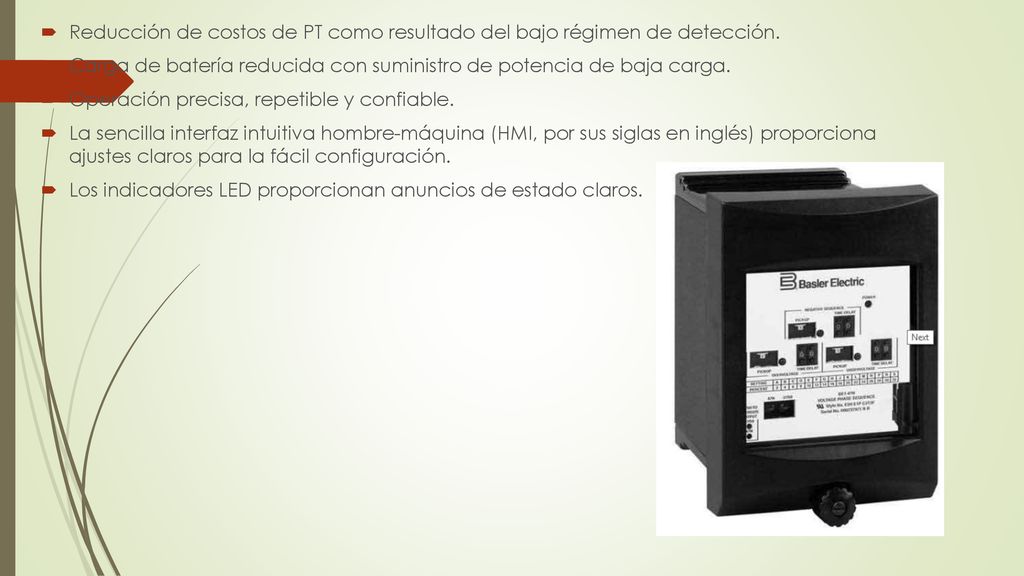 Reducción de costos de PT como resultado del bajo régimen de detección.
