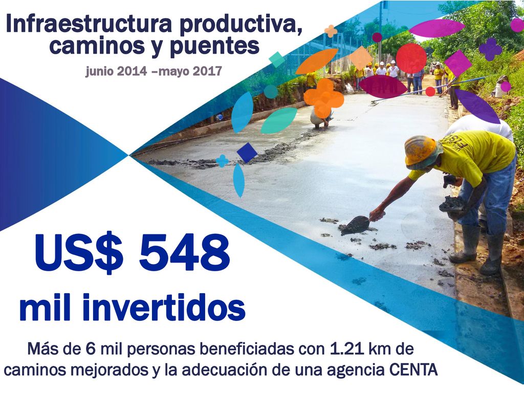 Infraestructura productiva, caminos y puentes junio 2014 –mayo 2017