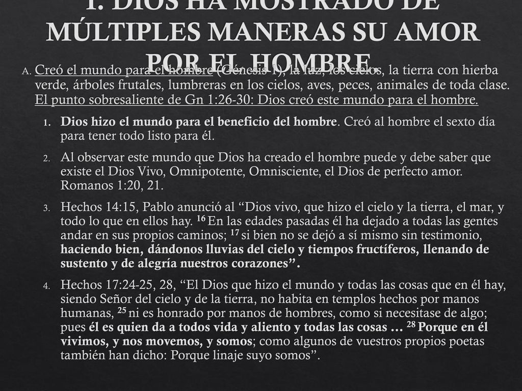 I. DIOS HA MOSTRADO DE MÚLTIPLES MANERAS SU AMOR POR EL HOMBRE.