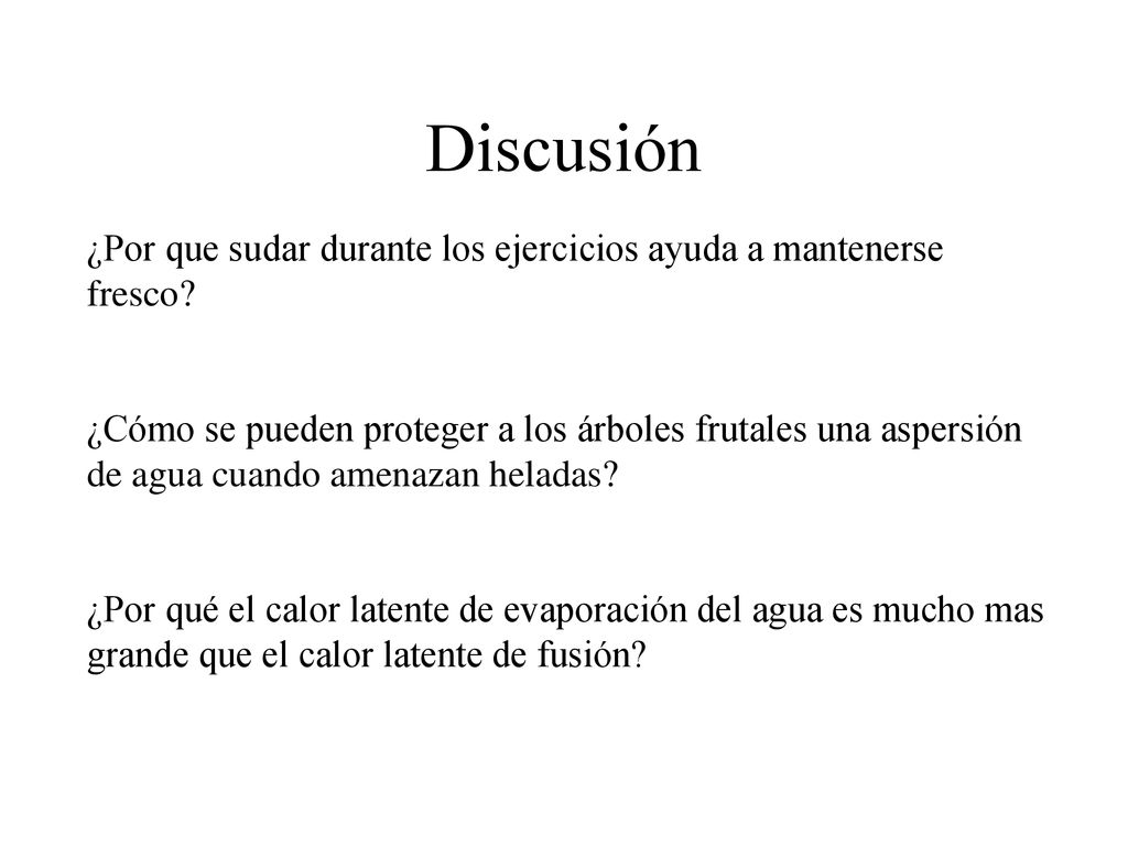 Discusión ¿Por que sudar durante los ejercicios ayuda a mantenerse fresco