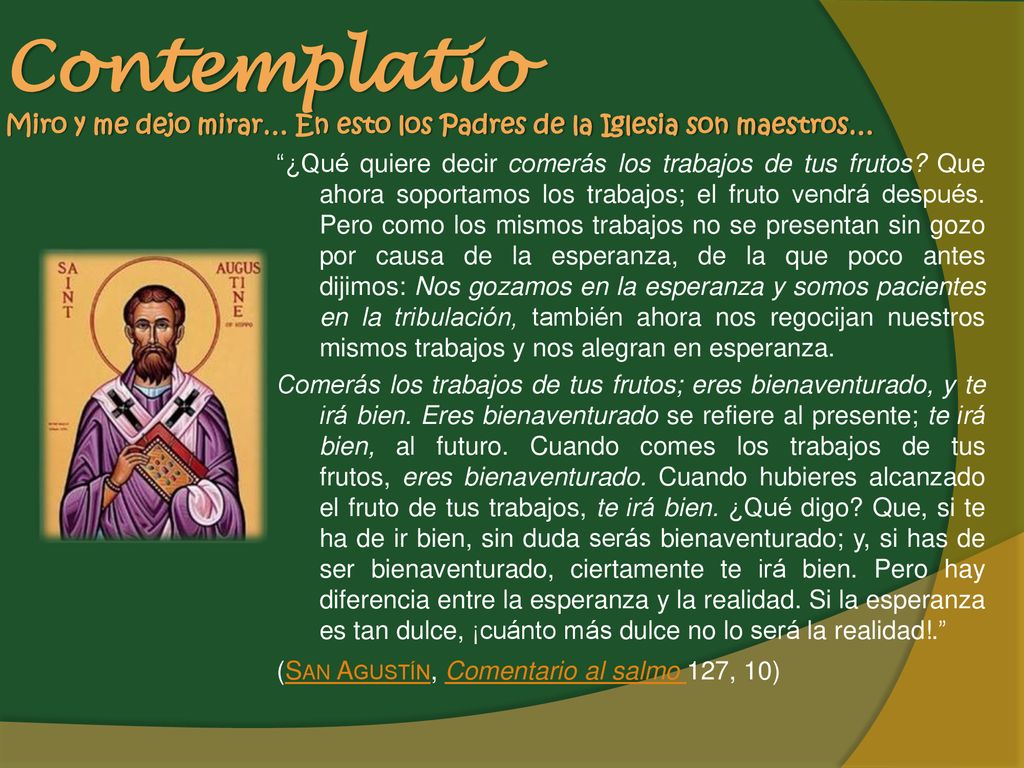 Contemplatio Miro y me dejo mirar… En esto los Padres de la Iglesia son maestros…