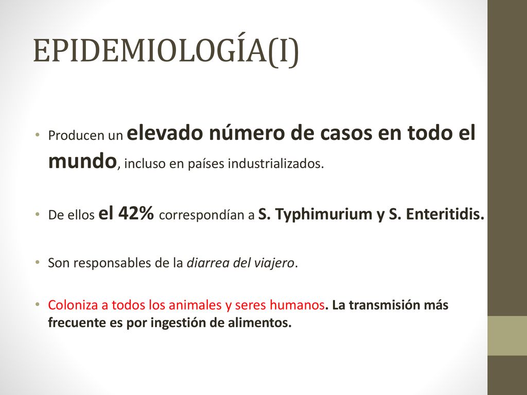 EPIDEMIOLOGÍA(I) Producen un elevado número de casos en todo el mundo, incluso en países industrializados.