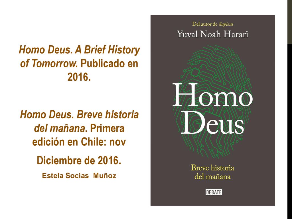 Homo Deus. A Brief History of Tomorrow. Publicado en 2016.