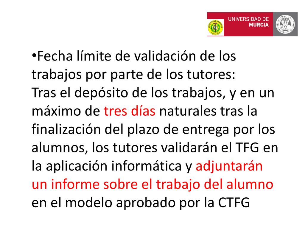 Fecha límite de validación de los trabajos por parte de los tutores: