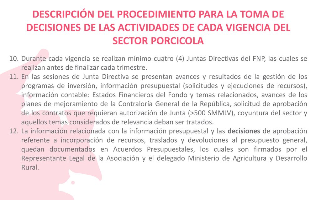 DESCRIPCIÓN DEL PROCEDIMIENTO PARA LA TOMA DE DECISIONES DE LAS ACTIVIDADES DE CADA VIGENCIA DEL SECTOR PORCICOLA