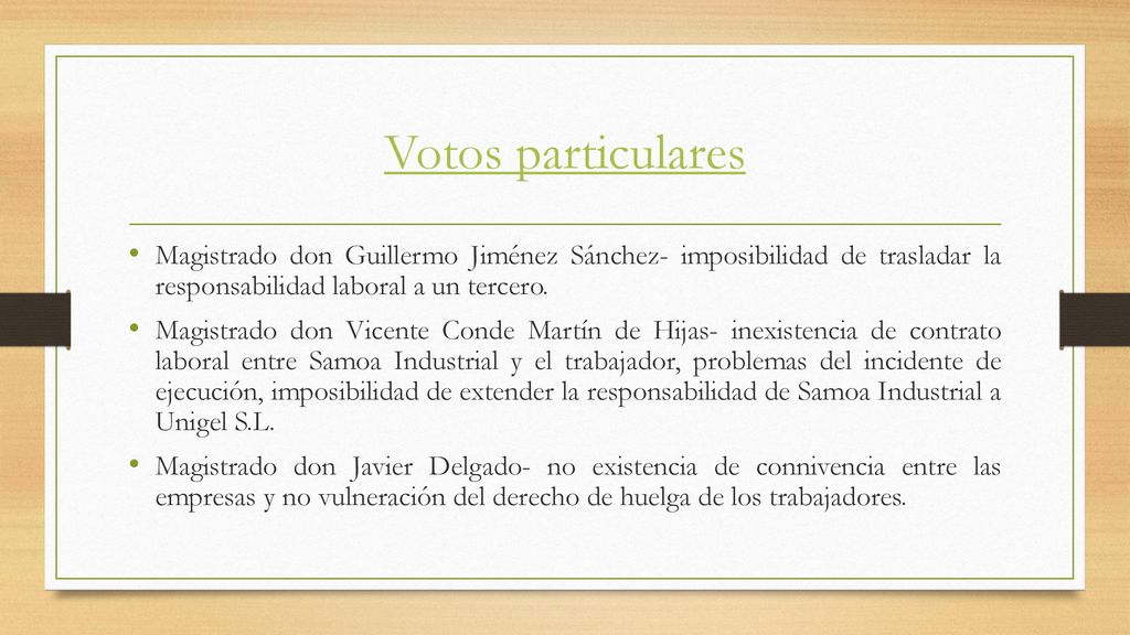 Votos particulares Magistrado don Guillermo Jiménez Sánchez- imposibilidad de trasladar la responsabilidad laboral a un tercero.