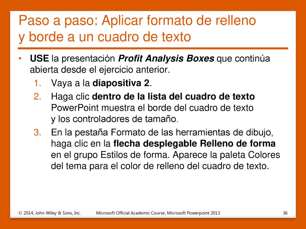 Paso a paso: Aplicar formato de relleno y borde a un cuadro de texto