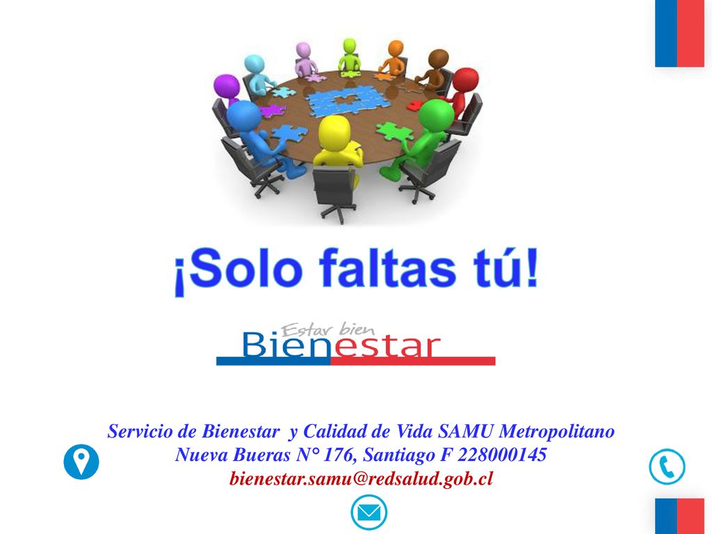 ¡Solo faltas tú! Servicio de Bienestar y Calidad de Vida SAMU Metropolitano. Nueva Bueras N° 176, Santiago F