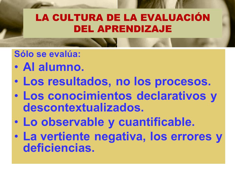 LA CULTURA DE LA EVALUACIÓN DEL APRENDIZAJE