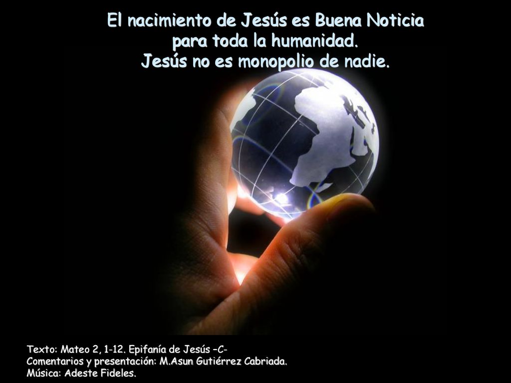 El nacimiento de Jesús es Buena Noticia para toda la humanidad.