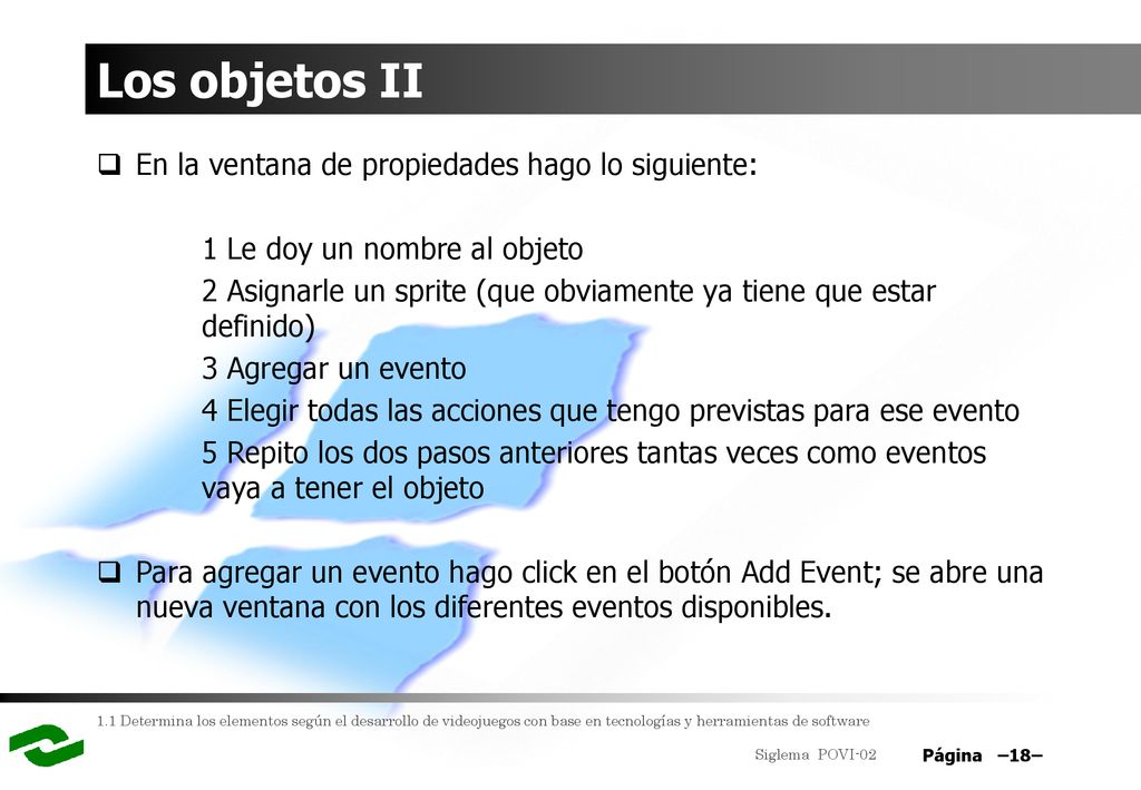 Los objetos II En la ventana de propiedades hago lo siguiente: