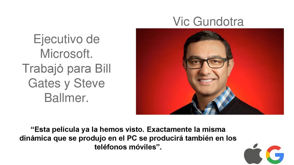 Ejecutivo de Microsoft. Trabajó para Bill Gates y Steve Ballmer.