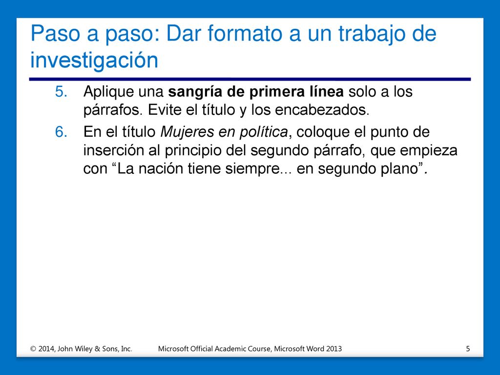 Paso a paso: Dar formato a un trabajo de investigación