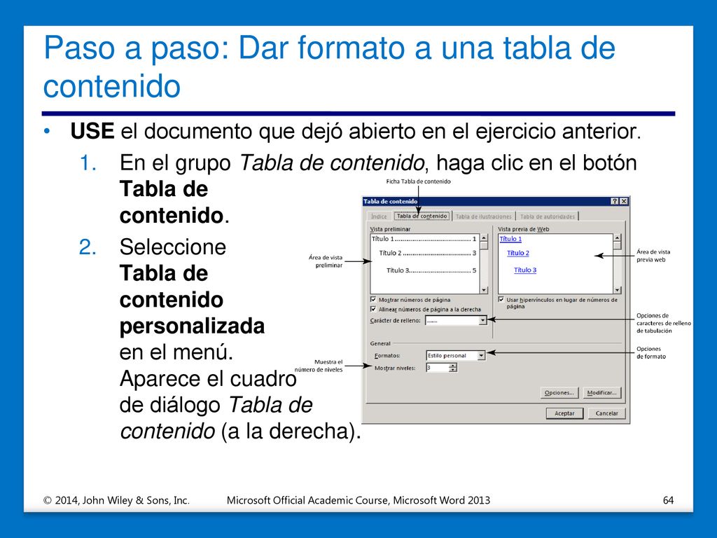 Paso a paso: Dar formato a una tabla de contenido